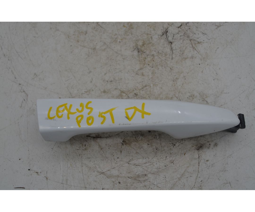 Maniglia Esterna Porta Posteriore DX Lexus CT200H Dal 2014 al 2020 Cod 6921076010A0  1765449097804