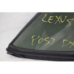 Vetro Fisso Posteriore DX Lexus CT200H Dal 2014 al 2020 Cod 6812376010  1765450293325