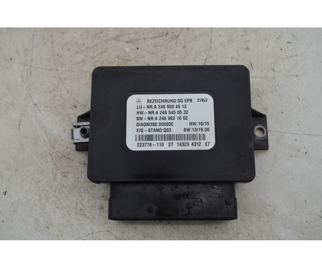 Centralina freno di stazionamento Mercedes Classe B W246 Dal 2011 al 2019 Cod A2469004512  1769609600293