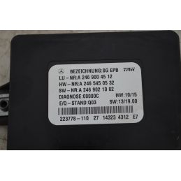 Centralina freno di stazionamento Mercedes Classe B W246 Dal 2011 al 2019 Cod A2469004512  1769609600293