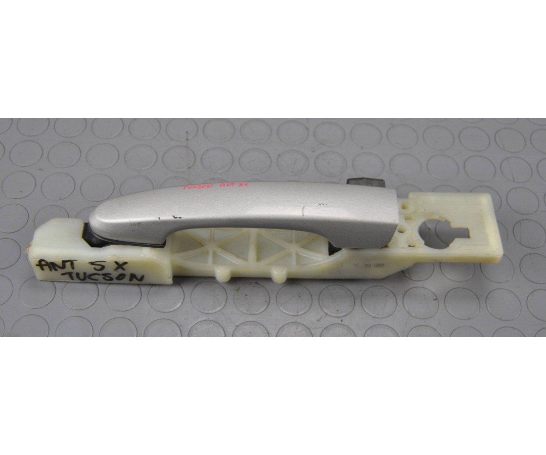 Maniglia esterna Anteriore SX Hyundai Tucson dal 2004 al 2010 Cod 826502E000  2411111128220